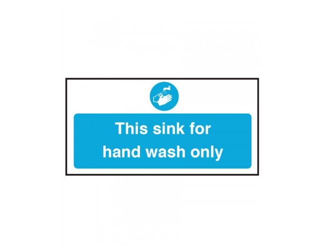 Sign - This Sink For Hand Wash Only 100 x 200mm