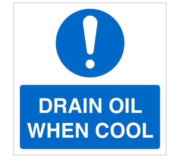 Drain Oil When Cool Notice 100x100mm
