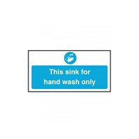 Sign - This Sink For Hand Wash Only 100 x 200mm