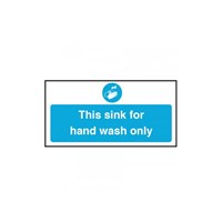 Sign - This Sink For Hand Wash Only 100 x 200mm