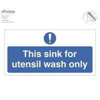 Sign - This Sink is for Utensil Wash Only Notice