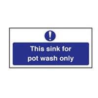 'This Sink For Pot Wash Only' Sign