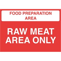 Food Prep Area 'Raw Meat Only' Sign