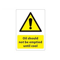 Sign A4 -Oil Should Not Be Emptied Until Cool